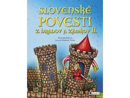 Slovenské povesti z hradov a zámkov II.