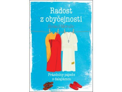 Radost z obyčejnosti