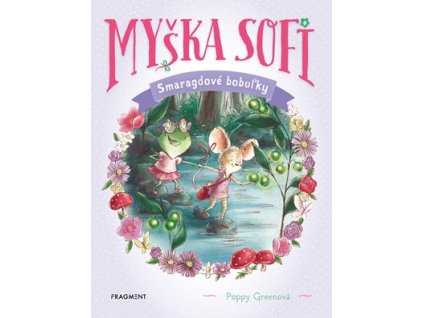 Myška Sofi 2: SmaragdovÚ bobuľky