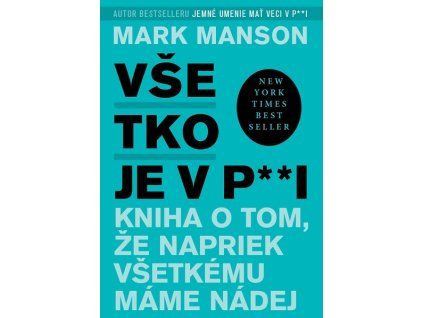 Všetko je v p**i