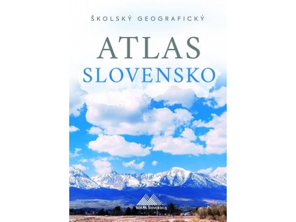 Školský geografický atlas Slovensko