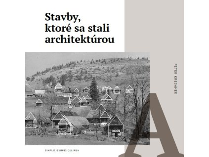 Stavby, ktoré sa stali architektúrou