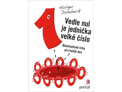 Vedle nul je jednička velké číslo