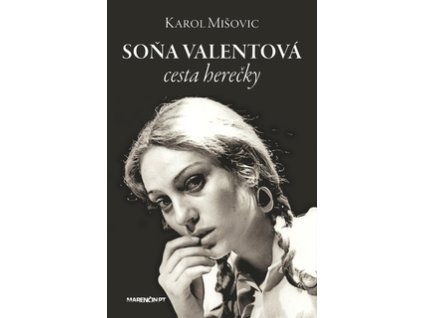 Soňa Valentová - cesta herečky