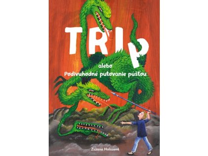 Podivuhodné putovanie púšťou alebo Tri P