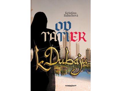 Od Tatier k Dubaju