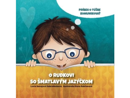 O Rudkovi so šmatlavým jazýčkom