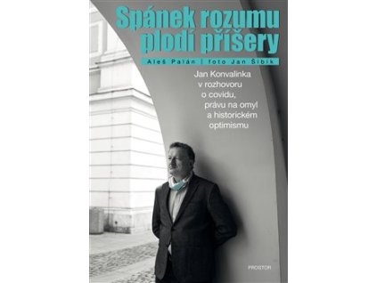 Spánek rozumu plodí příšery