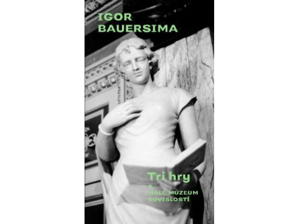 Tri hry & Malé múzeum súvislostí