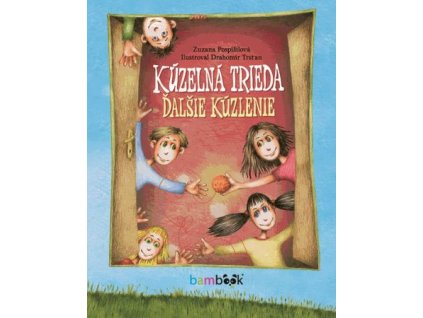 Kúzelná trieda - ďalšie kúzlenie