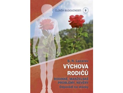 Člověk budoucnosti 5 (Výchova rodiču)