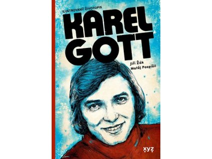 Karel Gott: ilustrovaný životopis