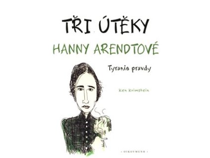 Tři útěky Hanny Arendtové