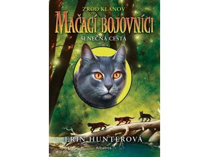 Mačací bojovníci: Slnečná cesta