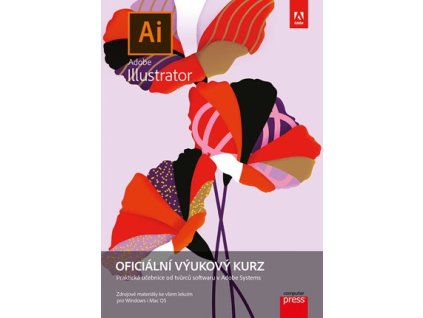 Adobe Illustrator: Oficiální výukový kurz