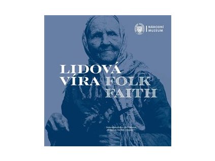 Lidová víra / Folk Faith