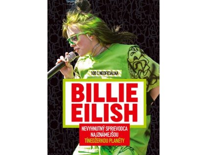 Billie Eilish - 100 % neoficiálna