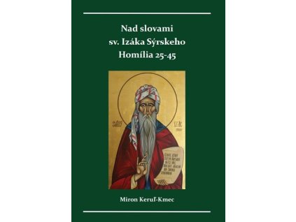 Nad slovami sv. Izáka Sýrskeho