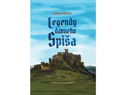 Legendy dávneho Spiša