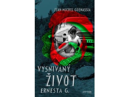 Vysnívaný život Ernesta G.