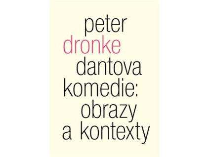Dantova Komedie: obrazy a kontexty