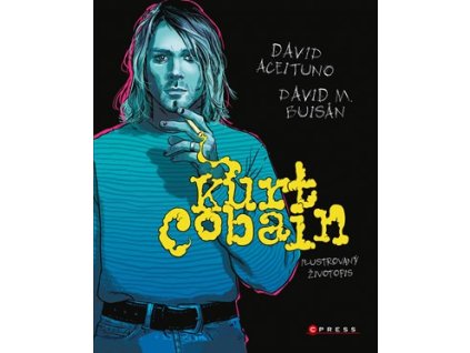 Kurt Cobain: Ilustrovaný životopis