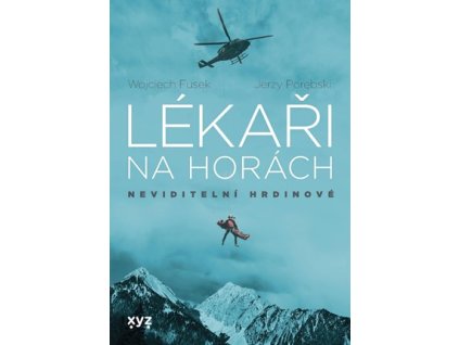 Lékaři na horách: neviditelní hrdinové