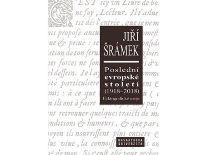Poslední evropské století (1918 - 2018)