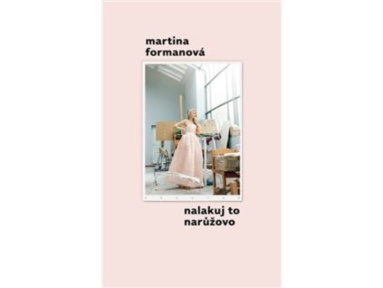 Nalakuj to narůžovo