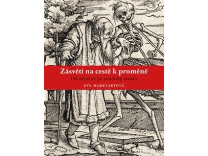 Zásvětí na cestě k proměně