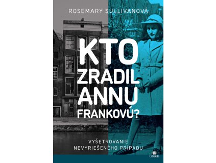 Kto zradil Annu Frankovú?