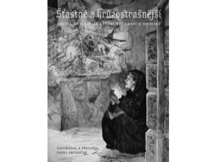Šťastné a hrůzostrašnější