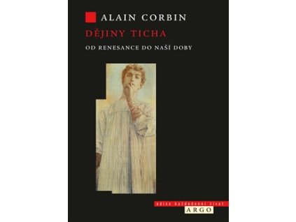 Dějiny ticha od renesance do naší doby