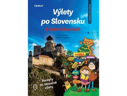 Výlety po Slovensku - S deťmi i bez nich