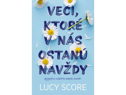 Veci, ktoré v nás ostanú navždy