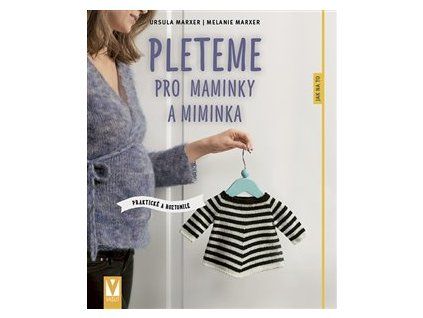 Pleteme pro maminky a miminka