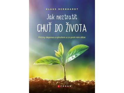 Jak neztratit chuť do života