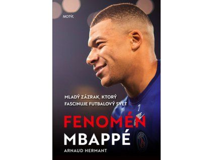Fenomén Mbappé