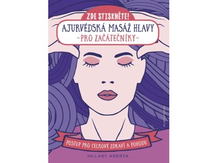 Ajurvédská masáž hlavy pro začátečníky