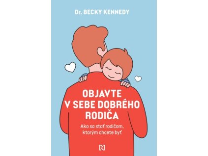Objavte v sebe dobrého rodiča