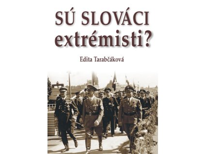 Sú Slováci extrémisti?