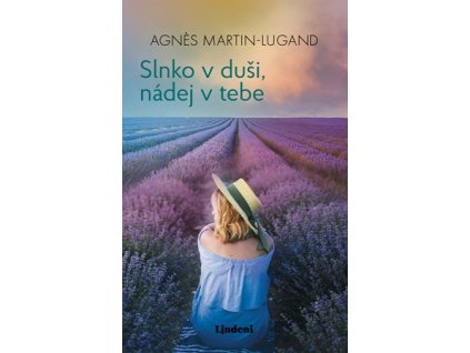 Slnko v duši, nádej v tebe