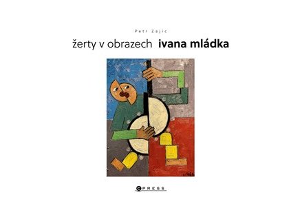 Žerty v obrazech Ivana Mládka