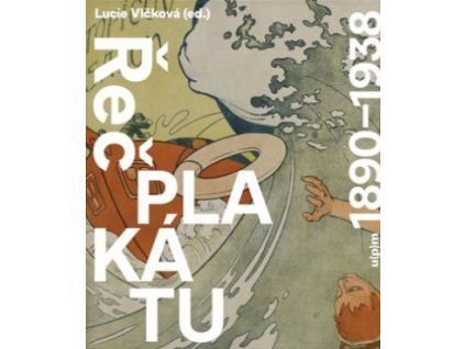 Řeč plakátu 1890-1938