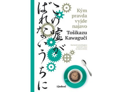 Kým pravda vyjde najavo