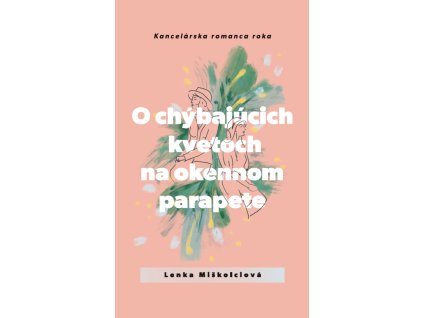 O chýbajúcich kvetoch na okennom parapete