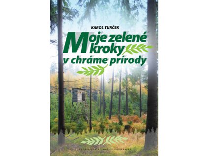 Moje zelené kroky v chráme prírody