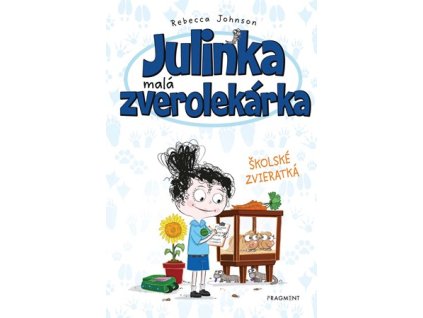 Julinka – malá zverolekárka 8 – Školské zvieratká