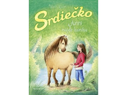 Srdiečko: Anni nájde koníka