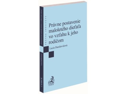 Právne postavenie maloletého dieťaťa vo vzťahu k jeho rodičom